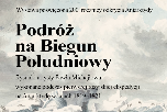 "P. Michajłow. Podróż na Biegun Południowy". Wystawa upamiętnia 200. rocznicę odkrycia Antarktydy