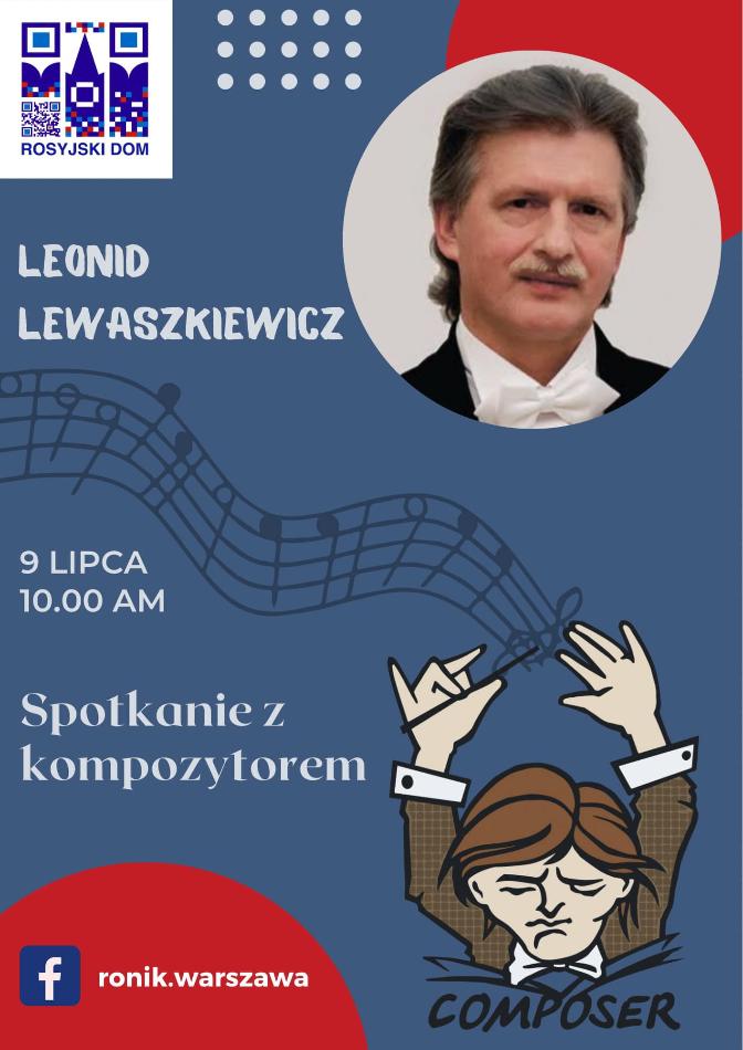 Spotkanie z kompozytorem Leonidem Lewaszkiewiczem Spotkanie z kompozytorem Leonidem Lewaszkiewiczem