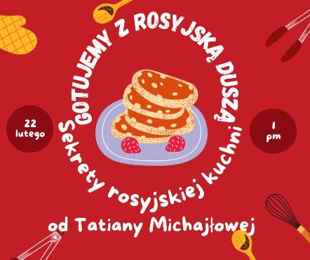 Gotujemy z Rosyjską Duszą Gotujemy z Rosyjską Duszą
